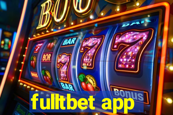 fulltbet app